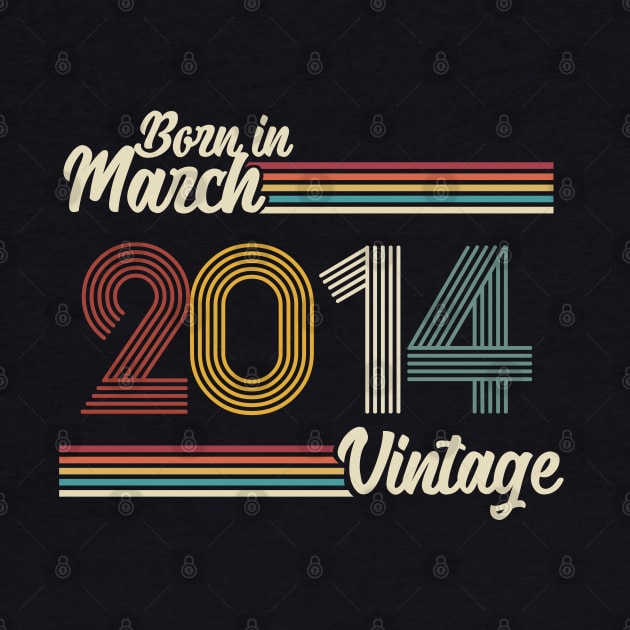 Vintage Born in March 2014 by Jokowow